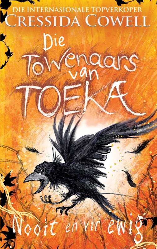 Towenaars van toeka, Die â Nooit en vir ewig (4) - Cowell, Cressida (vert. deur