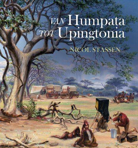 Van Humpata tot Upingtonia - Stassen, Nicol