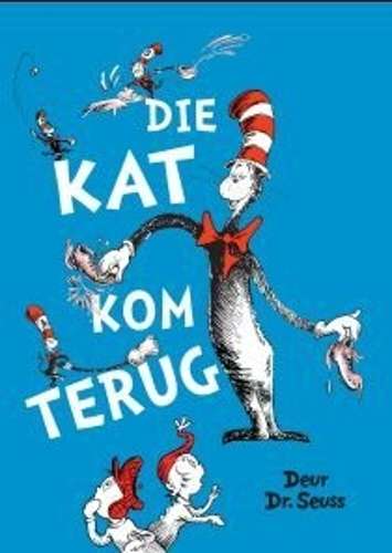 Die kat kom terug - Seuss, Dr (vert. deur Jaco J