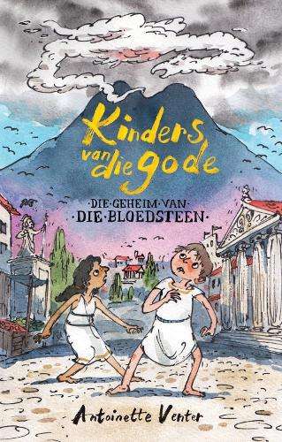 Kinders van die gode: Die geheim van die bloedsteen (1)  - Venter, Antoinette