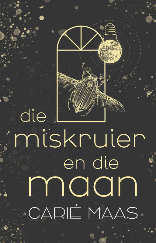 Miskruier en die maan, Die - Maas, CariÃ©