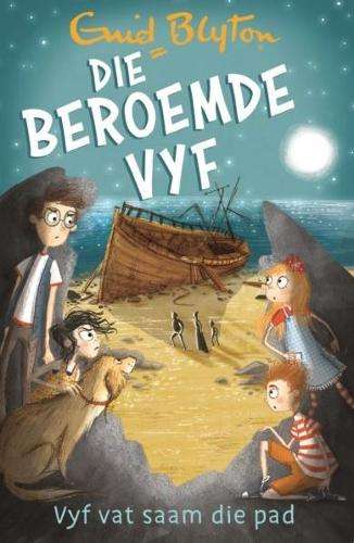 Beroemde Vyf, Die: Vyf vat saam die pad (3) - Blyton, Enid (vert. deur Ame