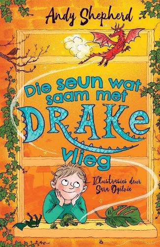 Seun wat saam met drake vlieg, Die (3) - Shepherd, Andy (vert. deur K