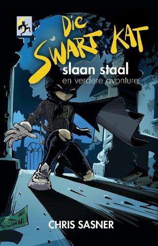 Swart Kat slaan staal en verdere avonture, Die (6) - Sasner, Chris