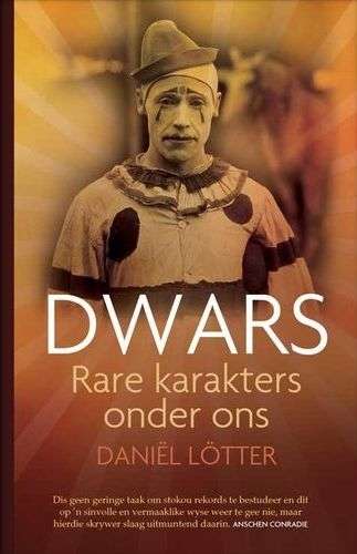 Dwars â rare karakters onder ons - LÃ¶tter, DaniÃ«l