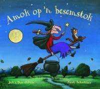 Amok op ân besemstok - Donaldson, Julia (vert. deur