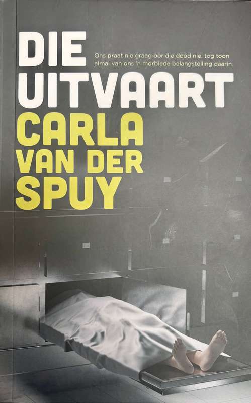 Die Uitvaart - Carla van der Spuy