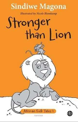 Stronger than lion: Book 1 - Sindiwe Magona