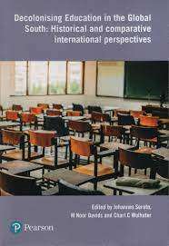 DECOLONISING EDUCATION IN THE GLOBAL SOU - SEROTO