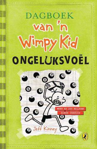 Dagboek van 'n Wimpy Kid: Ongeluksvoel - KINNEY,J