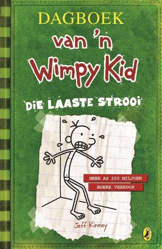 Dagboek van 'n Wimpy Kid: Die laaste strooi - KINNEY,J