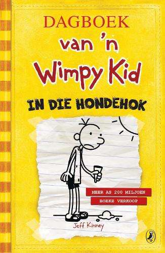 Dagboek van 'n Wimpy Kid: In die hondehok - KINNEY,J