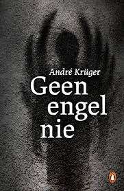 Geen engel nie - AndrÃ© KrÃ¼ger