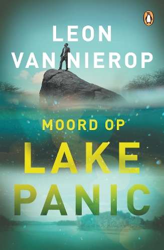 Moord op Lake Panic - Leon van Nierop