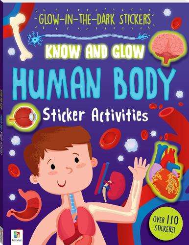 Know and Glow: Human Body - Hinkler Books Hinkler Books