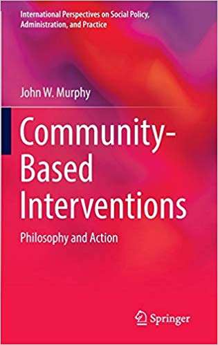 Community-Based Interventions - John W. Murphy