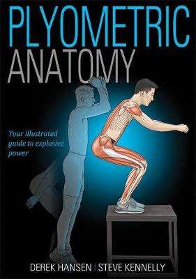 Plyometric Anatomy - Derek Hansen