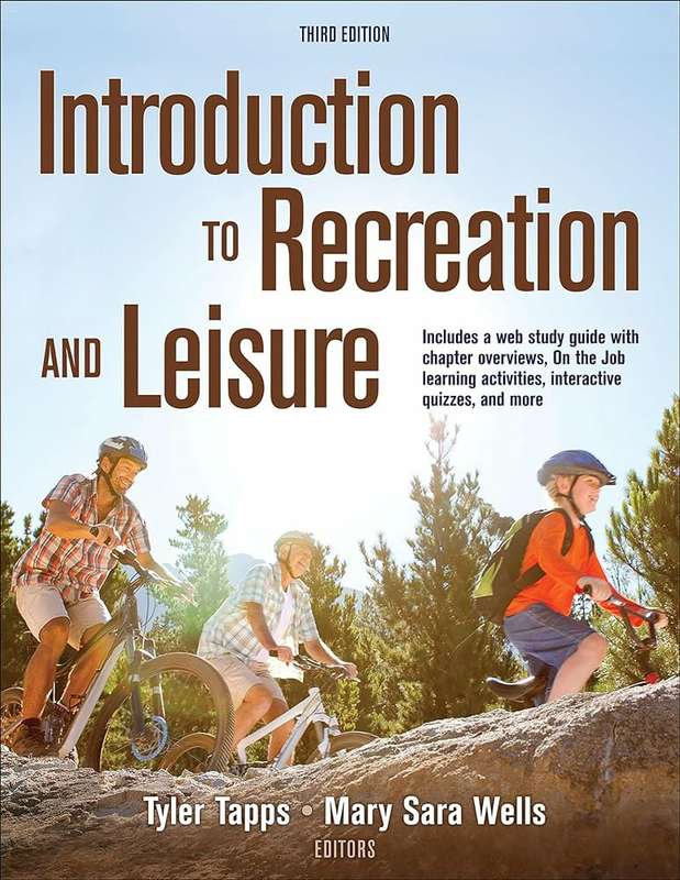 Introduction to Recreation and Leisure 3rd Edition With Web Study Gu - Mary Wells