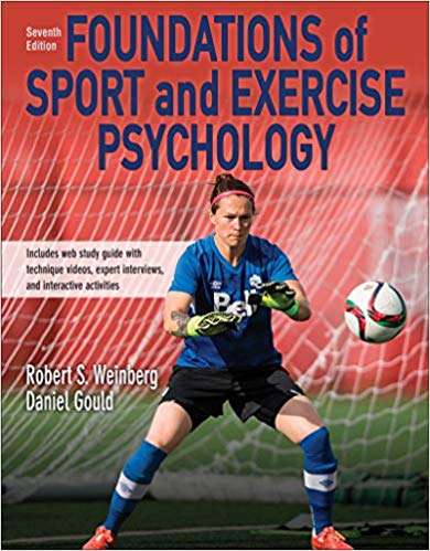 Foundations of Sport and Exercise Psychology 7th Edition With Web St - Robert Weinberg