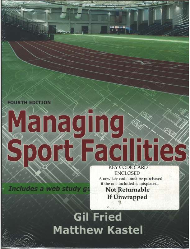 MANAGING SPORT FACILITIES 4ED - FRIED