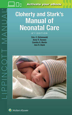 Cloherty and Stark's Manual of Neonatal Care - EICHENWALD,E