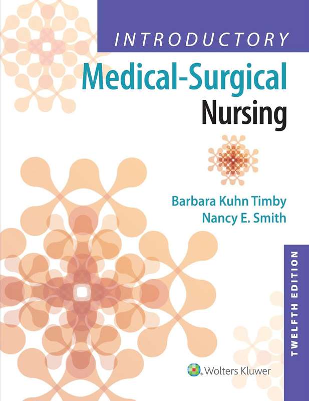 Introductory Medical-Surgical Nursing - Barbara Kuhn Timby