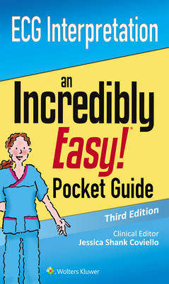 ECG Interpretation: An Incredibly Easy Pocket Guide - LWW