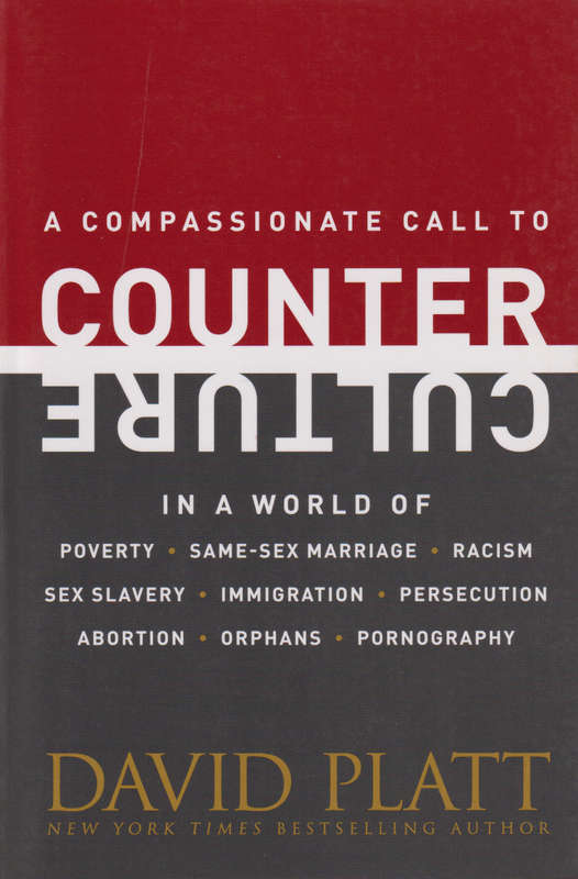 Counter Culture - David Platt