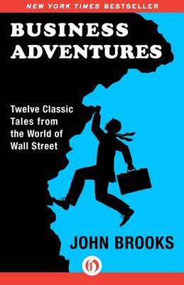 BUSINESS ADVENTURES - BROOKS,J