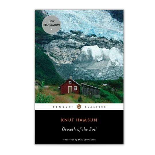 Growth of the Soil - Knut Hamsun