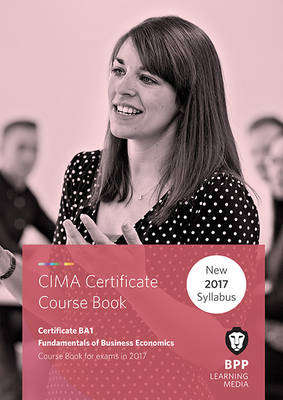 CIMA - Fundamentals of Business Economics - BPP Learning Media