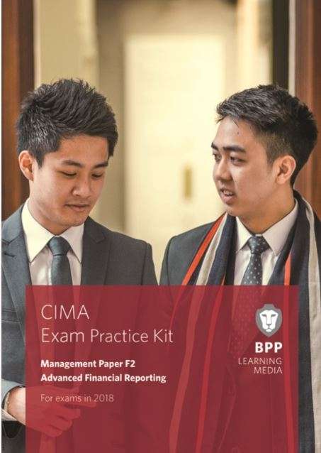 CIMA F2 Advanced Financial Reporting - BPP Learning Media