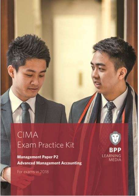 CIMA P2 Advanced Management Accounting - BPP Learning Media