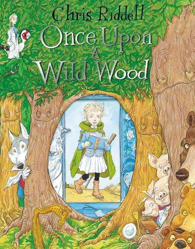 Once Upon a Wild Wood - Chris Riddell