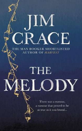The Melody - Jim Crace