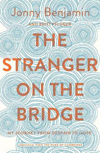 The Stranger on the Bridge - Jonny Benjamin