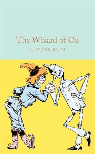 The Wizard of Oz - L. Frank Baum