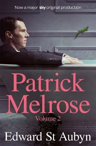 Patrick Melrose Volume 2 - Edward St Aubyn