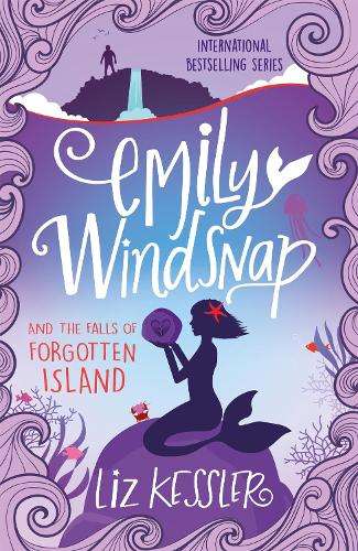 Emily Windsnap and the Falls of Forgotten Island - Liz Kessler