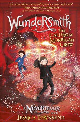 Wundersmith: The Calling of Morrigan Crow Book 2 - Jessica Townsend