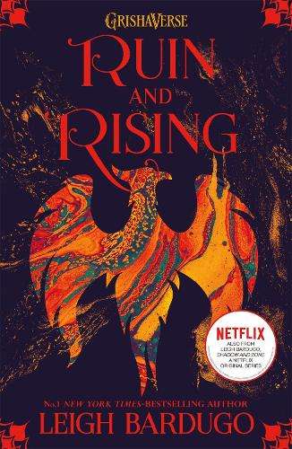 The Grisha: Ruin and Rising - Leigh Bardugo