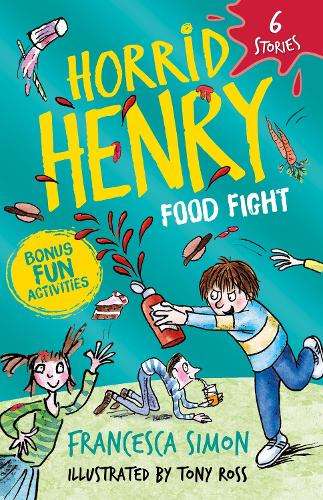 Horrid Henry: Food Fight: 6 Stories - Francesca Simon