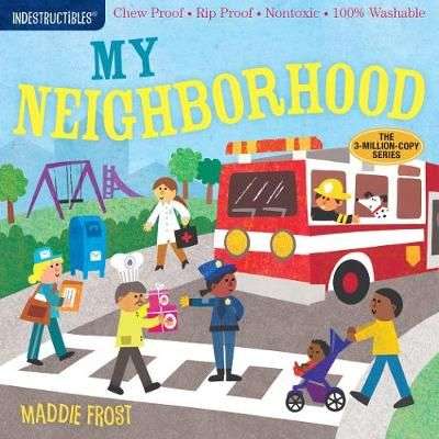 Indestructibles: In My Neighborhood - INDUSTRUCTABLE