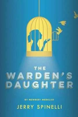 The Warden's Daughter - Jerry Spinelli