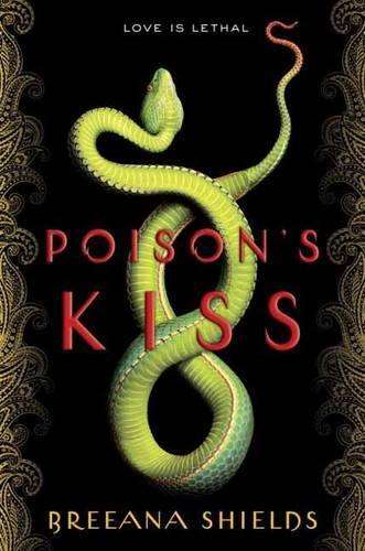 Poison's Kiss - Breeana Shields