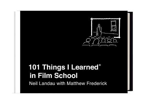 101 Things I Learned in Film School - Neil Landau