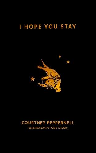 I Hope You Stay - Courtney Peppernell