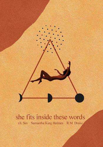 She Fits Inside These Words - r.h. Sin