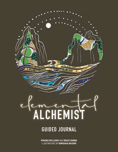 Elemental Alchemist Guided Journal - Nyasha Williams
