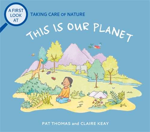\First Look At: Taking Care of Nature: This is our Planet - N"
